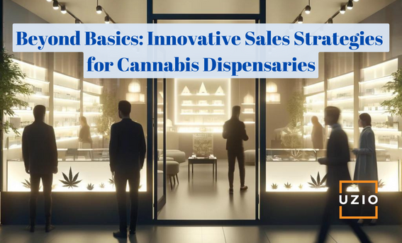Advanced Tactics to Boost Your Cannabis Dispensary's Sales