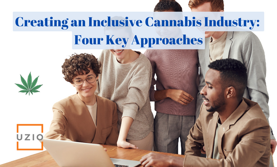 Advancing Diversity in Cannabis: Four Essential Steps for Businesses