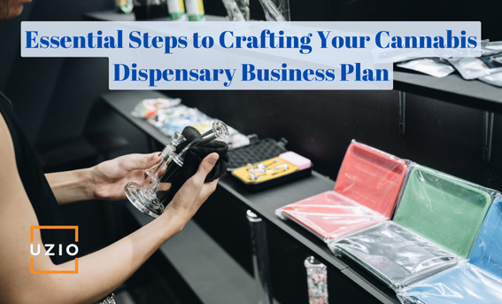 Key Elements for an Effective Cannabis Dispensary Business Plan